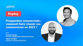 Webinar  Prospection commerciale  comment faire réussir vos commerciaux en 2023 [upl. by Ahs484]