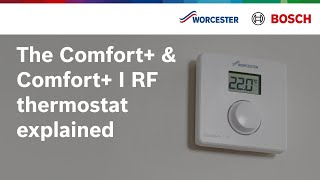 The Comfort amp Comfort I RF thermostat explained  Worcester Bosch [upl. by Stokes148]