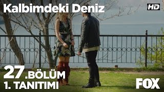 Kalbimdeki Deniz 27 Bölüm 1 Tanıtımı [upl. by Hgalehs565]