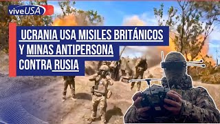 Ucrania usa misiles británicos y minas antipersona contra Rusia [upl. by Aryt]