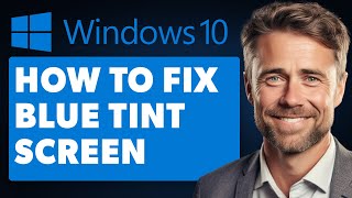 How To Fix Blue Tint Screen Windows Full 2024 Guide [upl. by Sakul]