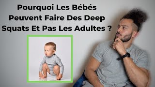 Pourquoi Les Bébés Peuvent Faire Des Deep Squat [upl. by Halil999]