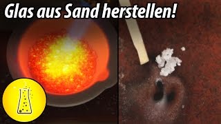 Glas aus Sand herstellen  Knallgasbrenner [upl. by Gunzburg495]