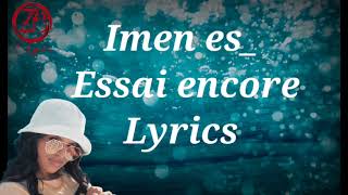 Imen EsEssaie encoreLyrics [upl. by Duwe]