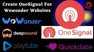 OneSignal Push Notifications For Wowonder Websites [upl. by Viole362]