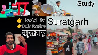 Daily Routine Suratgarh  Hostel life  Suratgarh [upl. by Iht]