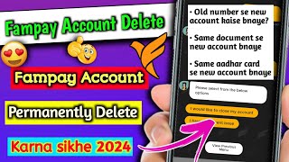 How to delete fampay account permanently 2024 Old number ya aadhar card se new account kaise bnaye [upl. by Senn539]