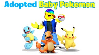 I Adopted Baby POKEMON 💧🔥⚡ Roblox [upl. by Strait]