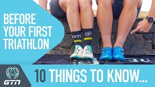 10 Things You Need To Know Before Your First Triathlon [upl. by Essy]