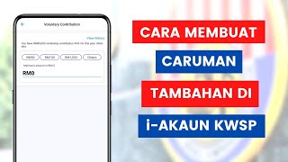 Cara Membuat Caruman Tambahan Atau Pilihan Sendiri KWSP Melalui Aplikasi iAkaun  iSaraan iSuri [upl. by Essined]