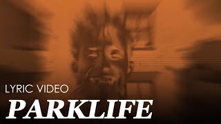 Blur  Parklife Lyric Video [upl. by Hansen954]