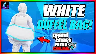 HOW TO GET THE WHITE DUFFEL BAG GLITCH IN GTA 5 ONLINE 168 [upl. by Violette]