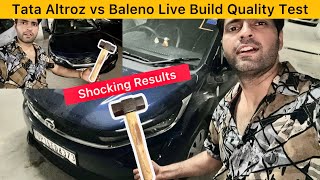 Toyota Glanza vs Tata Altroz Build Quality Test Live [upl. by Sineray]