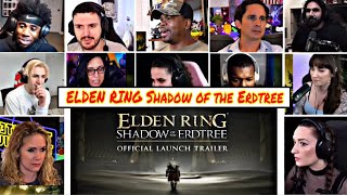 ELDEN RING Shadow of the Erdtree Launch Trailer REACTION MASHUP [upl. by Waylen]