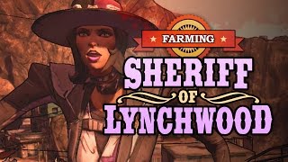 Borderlands 2  Farming the Sheriff of Lynchwood [upl. by Hameerak]