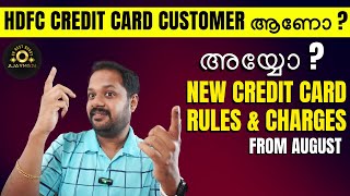 അയ്യോ  പണി പാളി  NEW RULES ON HDFC BANK CREDIT CARDS  NEW CHARGES amp FEES [upl. by Hartzke]