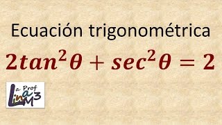 Ecuación trigonométrica  Ejercicio 4  La Prof Lina M3 [upl. by Knitter]