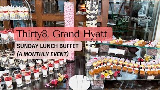 THIRTY8  GRAND HYATT KL  Sunday Lunch Buffet Review 2022 [upl. by Althee902]