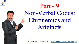 9 Non Verbal Codes Chronemics and Artefacts  Business Communication  Communication Skills [upl. by Annaillil]