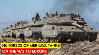 Hundreds of Israeli Merkava Tanks on the Way to Europe [upl. by Ahdar838]