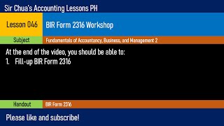 FABM2 Lesson 046  BIR Form 2316 Workshop [upl. by Annayhs]