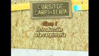 Curso de Carpintería  Cap 1 Introducción a la carpintería [upl. by Tletski]