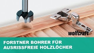 Forstner Bohrer für ausrissfreie Holzlöcher  wolfcraft [upl. by Arianie]