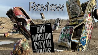 Review of Don Winslows CITY IN RUINS [upl. by Koby]