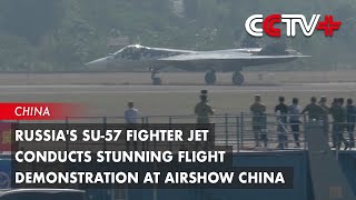 Russias Su57 Fighter Jet Conducts Stunning Flight Demonstration at Airshow China [upl. by Anaitsirc]