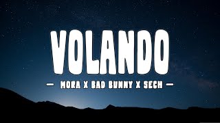 Mora x Bad Bunny x Sech  Volando Remix LetraLyrics [upl. by Attenehs]