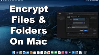 How To Encrypt Files amp Folders On A Mac  Plus Full Disk Encryption  Quick amp Easy Guide [upl. by Lyons]