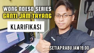 INFORMASI DAN KLARIFIKASI Perubahan Waktu Tayang Film Wong Ndeso Series [upl. by Akili]