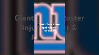 Giants Team Roster Injury Report amp Prediction [upl. by Bortman]