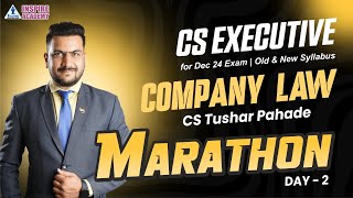 🔥C LAW MARATHON Part B  CS Tushar Pahade icsi csexecutive companylaw 🔥 [upl. by Verneuil]