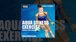 AQUA FITNESS EXERCISE WORKOUT MIXED PROGRAM 2024  128 Bpm  32 Count  Fitness amp Music 2024 [upl. by Graaf348]