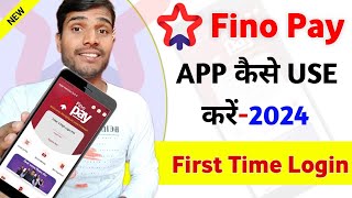 Fino Pay app kaise use Kare  Fino Pay Kaise Chalu Kare  Fino Pay App Me Login Kaise Kare [upl. by Loralie]