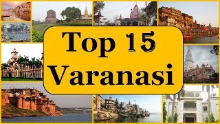 Varanasi Tourism  Famous 15 Places to Visit in Varanasi Tour [upl. by Adnalu]