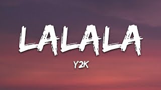 Y2K bbno  Lalala Lyrics  Lyric Video Letra [upl. by Eiznekcam]