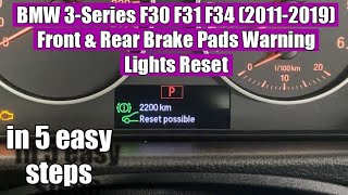 BMW 3Series F30 F31 F34 20112019 Front amp Rear Brake Pads Sensor Warning Lights Service reset [upl. by Elliven993]