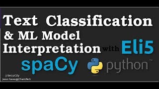 Text Classification amp ML Model Interpretation with Eli5Spacy and Sklearn [upl. by Pyne]