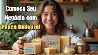 Produtos Caseiros de Baixo Custo para Iniciantes Como Começar com Menos de R100 [upl. by Adlai908]