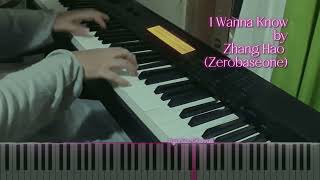 Piano Cover  I WANNA KNOW by Zhang Hao Transit Love 3 OST  환승연애3 OST 장하오 [upl. by Jae]