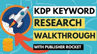 How To Do KDP Keyword Research Using Publisher Rocket  Find Profitable Keywords EASILY [upl. by Erodavlas]