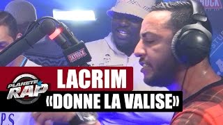 INÉDIT Lacrim quotDonne la valisequot PlanèteRap [upl. by Eimmit913]