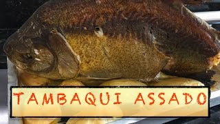 Receita de Peixe Assado Tambaqui PACU quotDica Valiosaquot [upl. by Shamma]