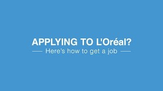 Applying for a job at LOréal [upl. by Eldreeda443]