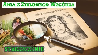 Ania z Zielonego Wzgórza Lucy Maud Montgomery  audiobook streszczenie krótkie [upl. by Ramar]