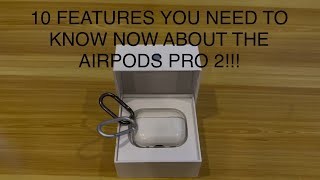 10 FEATURES YOU NEED TO KNOW NOW ABOUT THE AIRPODS PRO 2 airpodspro2 features airpodspro [upl. by Norraj]