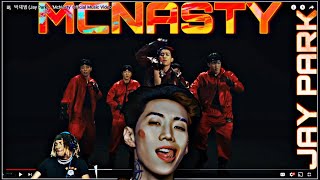 JAY PARK  MCNASTY REACTION [upl. by Adriene3]