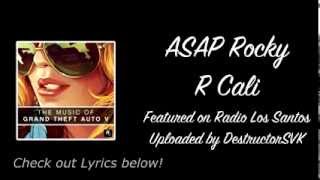 ASAP Rocky  R Cali GTA V [upl. by Ahsiugal]